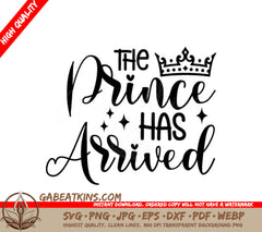  The Prince Has Arrived Crown SVG Cut File SVG