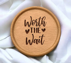 Worth The Wait SVG - Baby Shower Cut File SVG