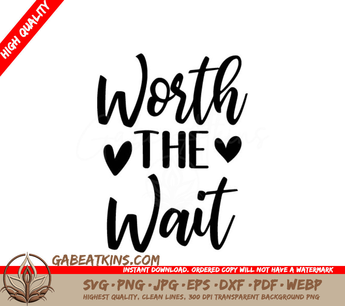 Worth The Wait SVG - Baby Shower Cut File SVG