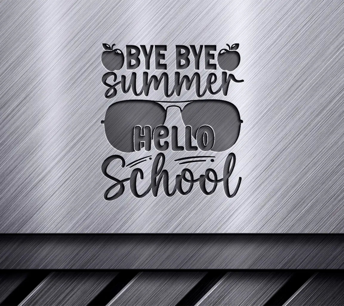 Back to School SVG Bye Bye Summer, Hello School SVG