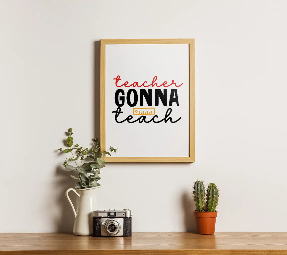 Teacher Gonna Teach SVG - Back to School Ruler Design SVG