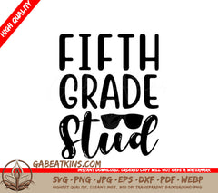 Fifth Grade Stud with Sunglasses SVG - Back to School Design SVG