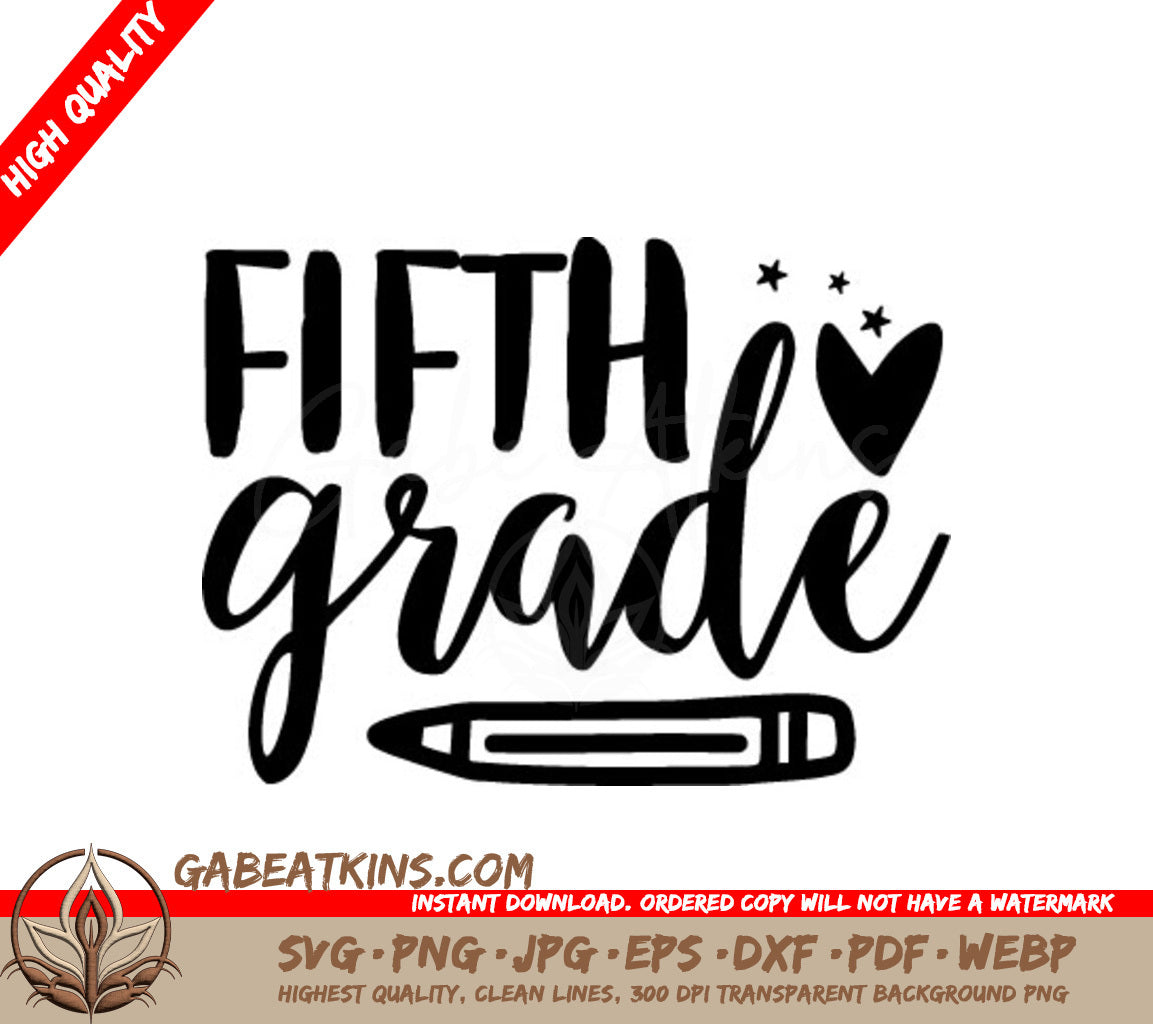 Fifth Grade Heart & Pencil SVG - Back to School Design SVG