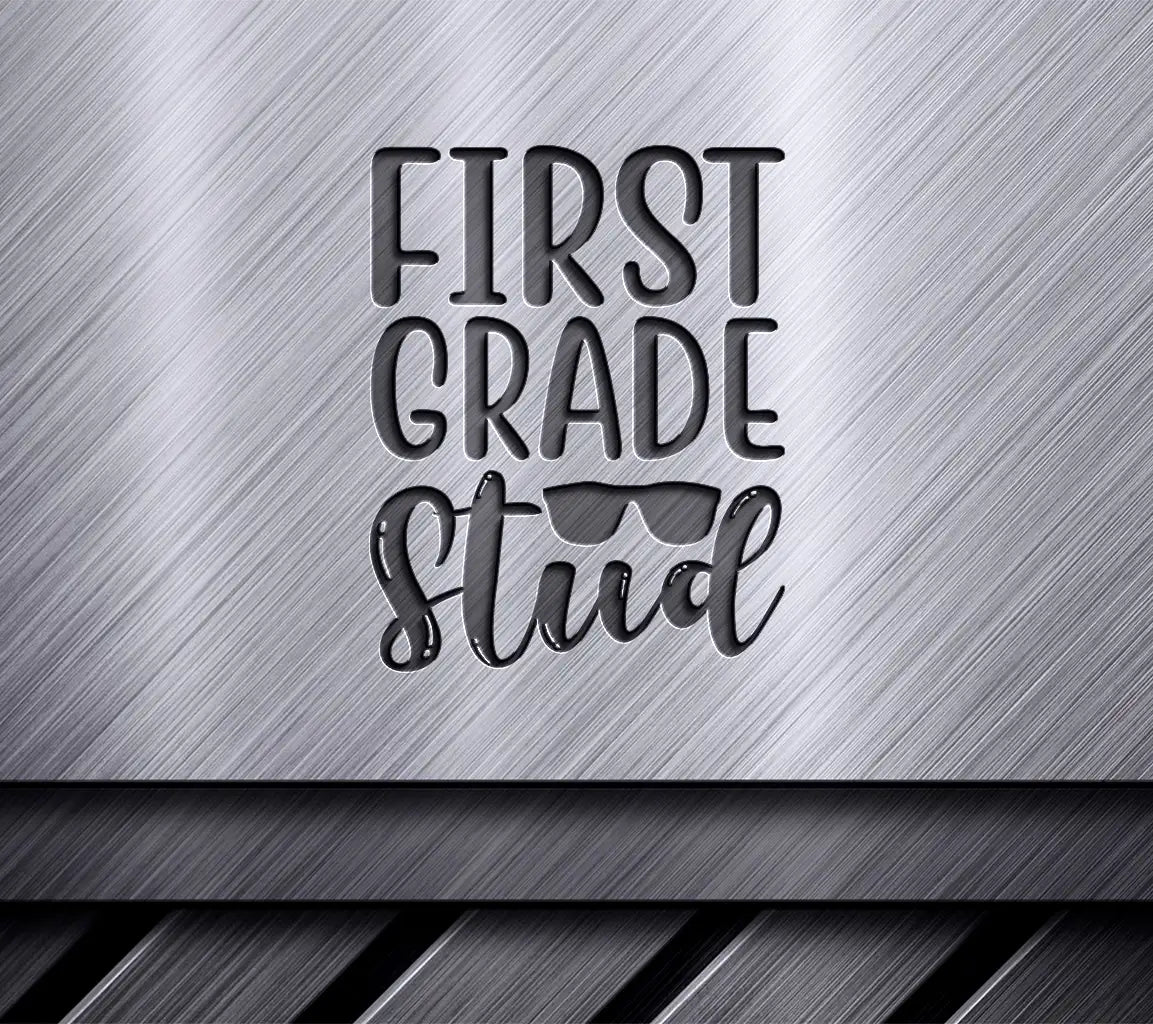 First Grade Stud with Sunglasses SVG - Back to School Design SVG