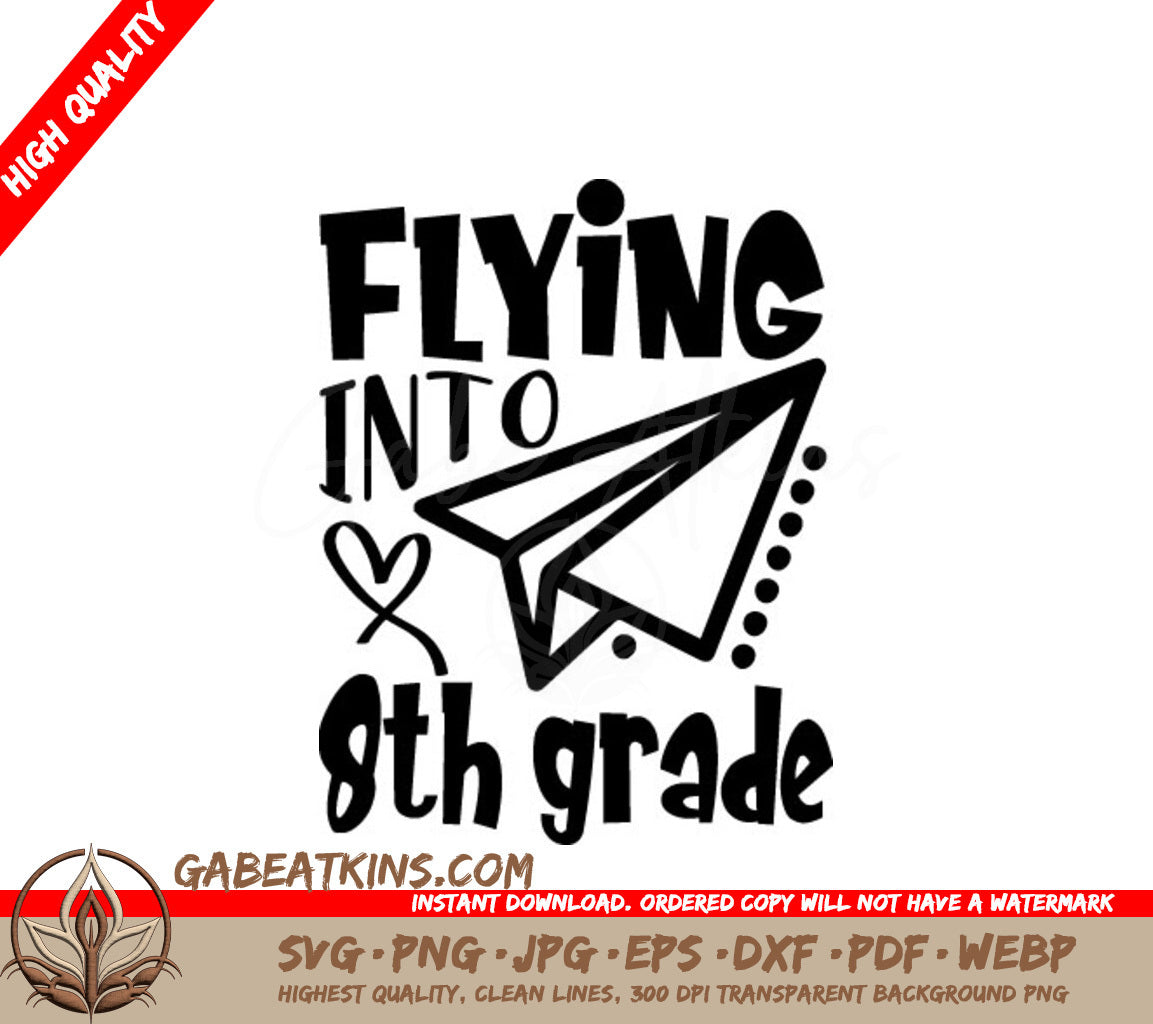 Flying Into 8th Grade Paper Airplane SVG - Back to School Design SVG