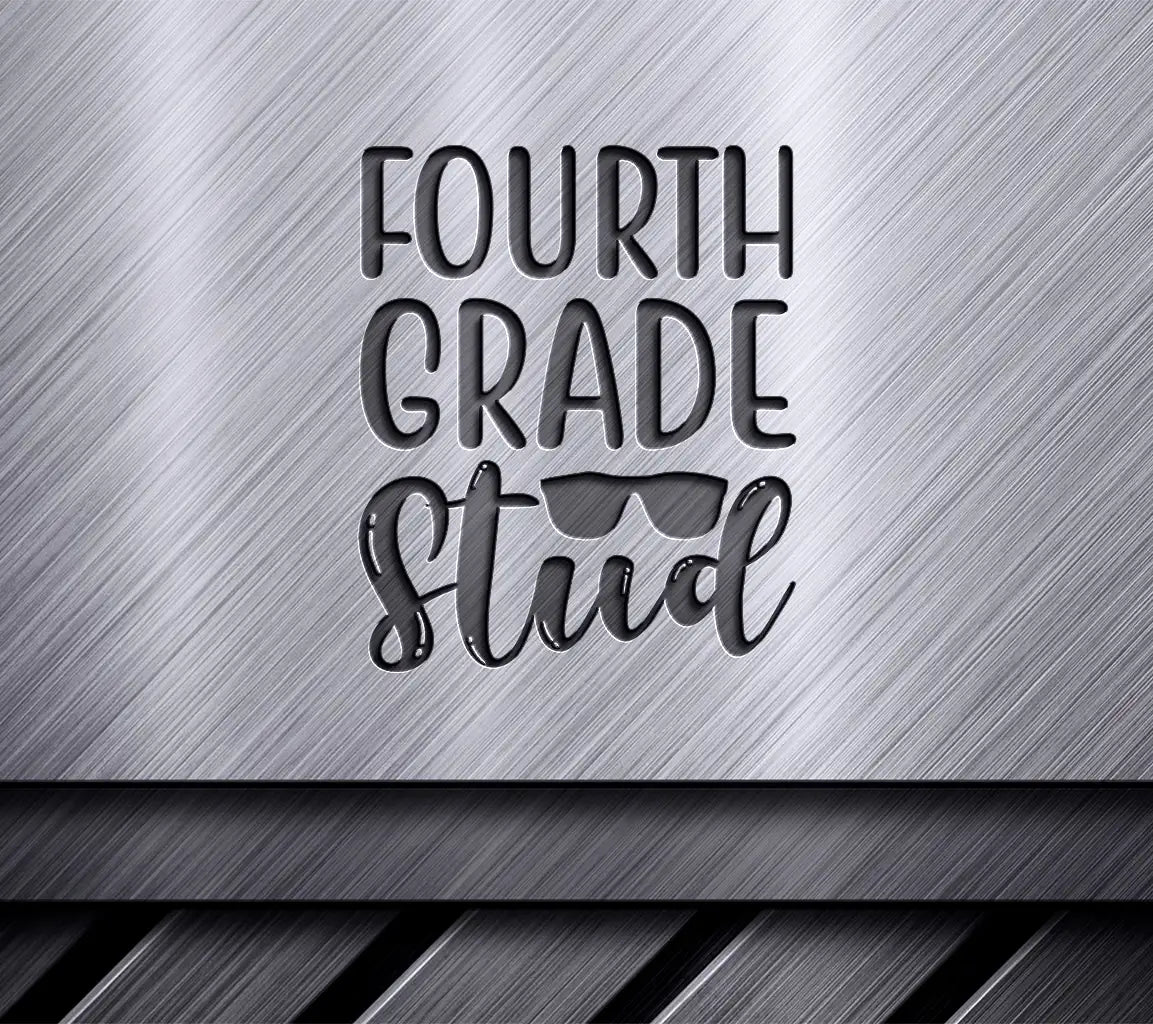 Fourth Grade Stud with Sunglasses SVG - Back to School Design SVG