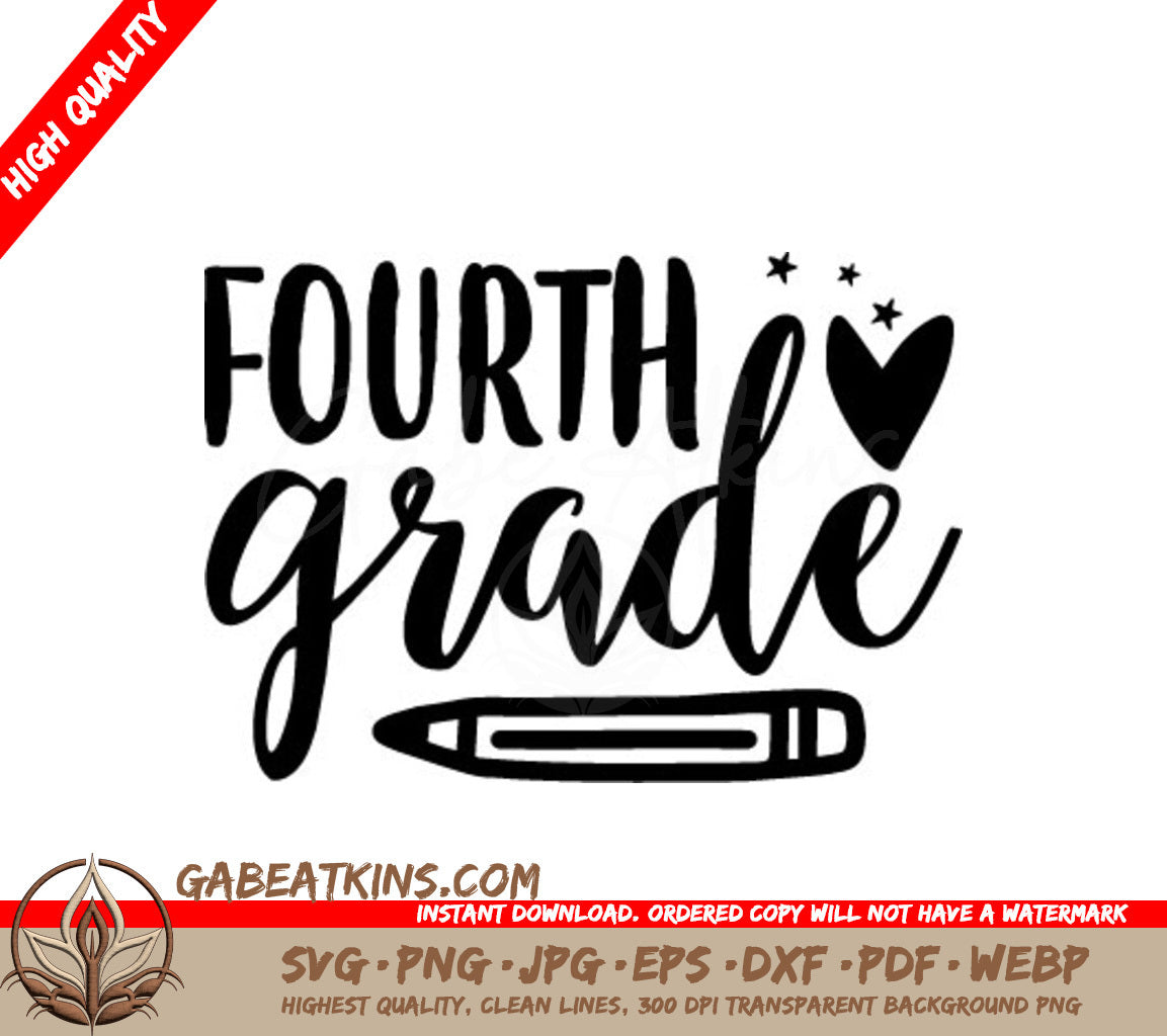 Fourth Grade Heart & Pencil SVG - Back to School Design SVG