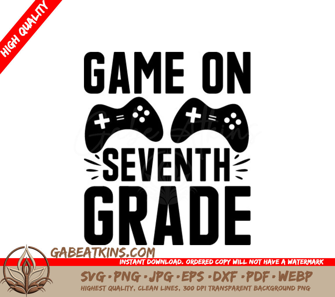 Game On Seventh Grade SVG - Back to School Video Game Controller Design SVG