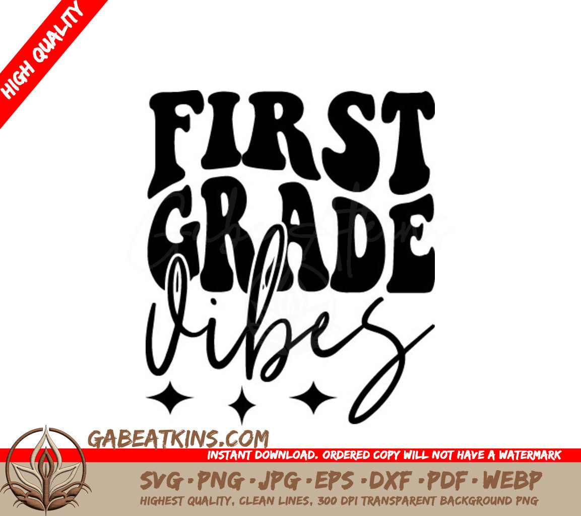 First Grade Vibes SVG - Black Text on White Background SVG