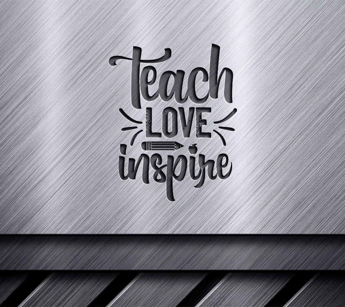 Teach Love Inspire SVG - Yellow & Red Back-to-School Sign SVG