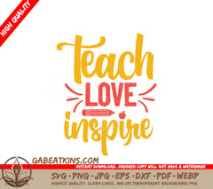 Teach Love Inspire SVG - Yellow & Red Back-to-School Sign SVG