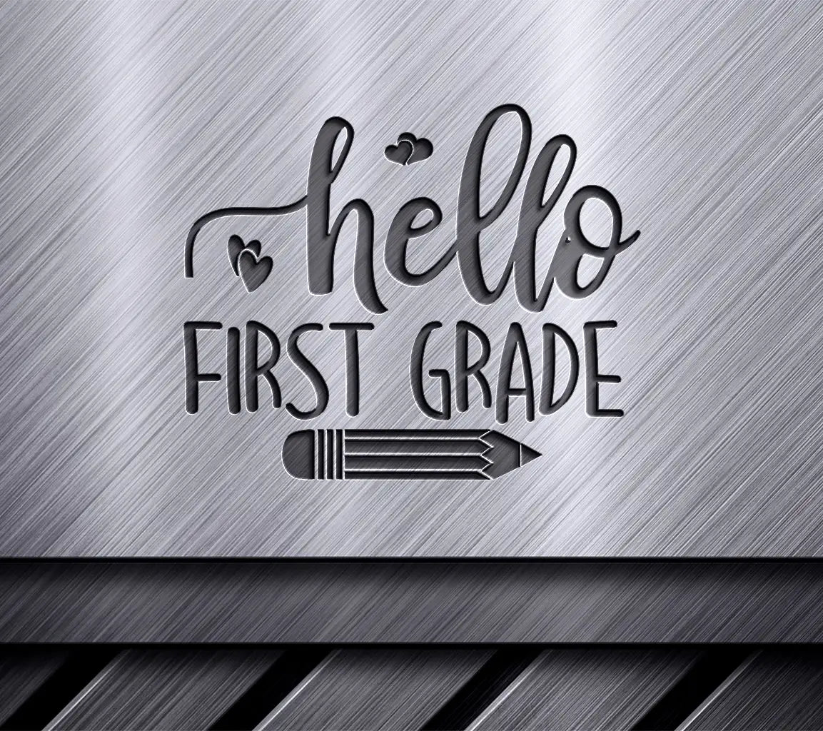 Hello First Grade SVG - Back to School Sign with Pencil & Hearts SVG