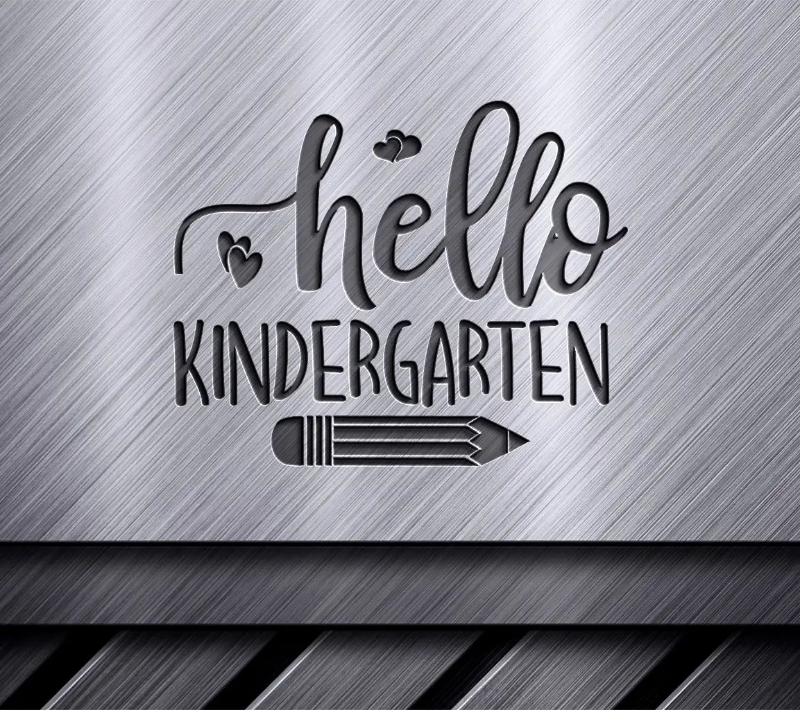 Hello Kindergarten SVG with Pencil and Hearts - Back to School Design SVG