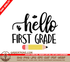 Hello First Grade SVG - Back to School Sign with Pencil & Hearts SVG