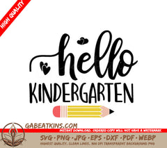 Hello Kindergarten SVG with Pencil and Hearts - Back to School Design SVG