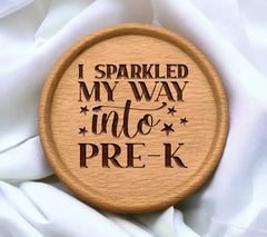 I Sparkled My Way Into Pre-K  SVG Cut File - Back to School SVG