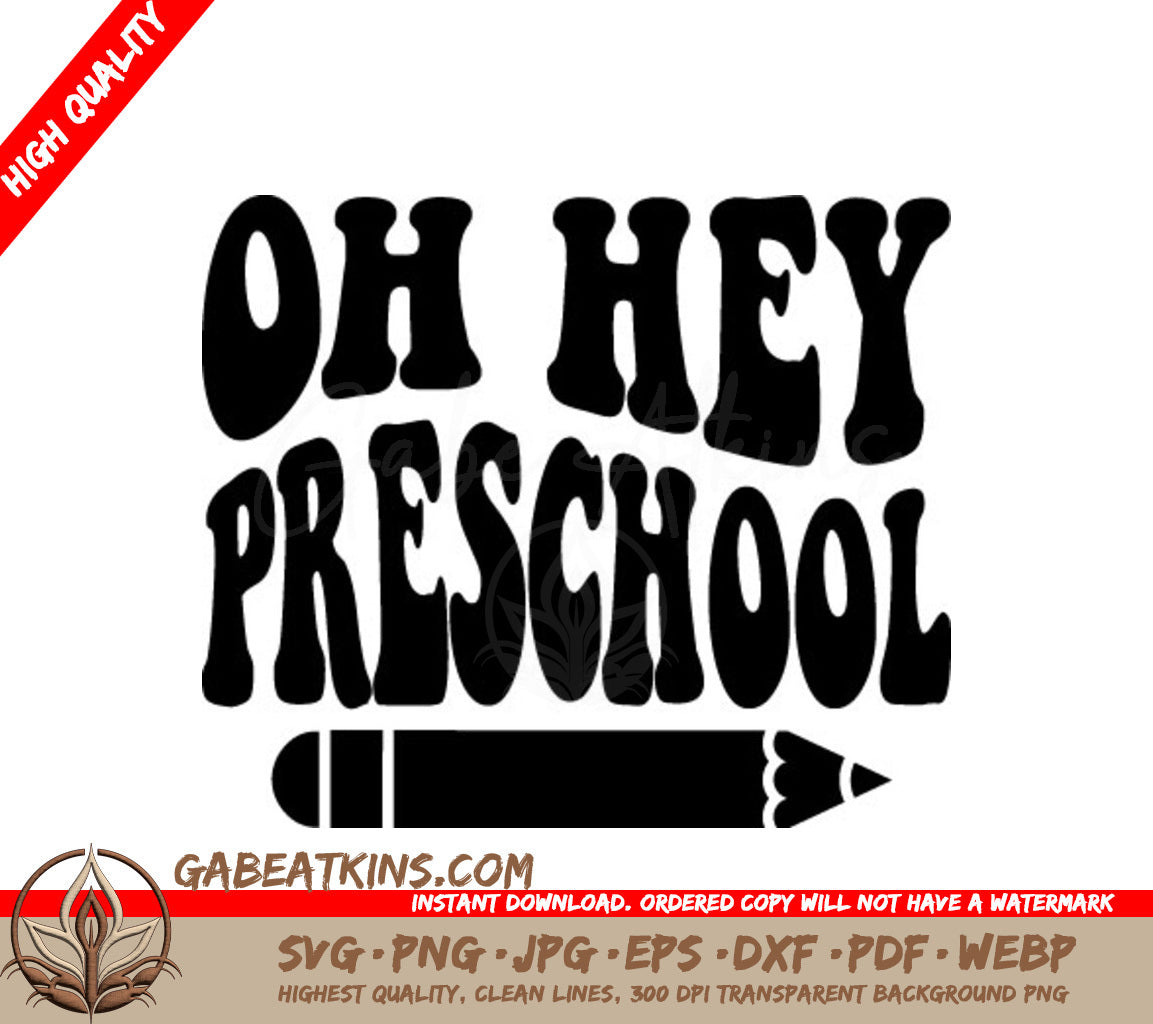 Oh Hey Preschool  Logo SVG - Back to School Design SVG