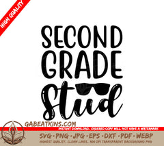 Second Grade Stud with Sunglasses SVG - Back to School Design SVG