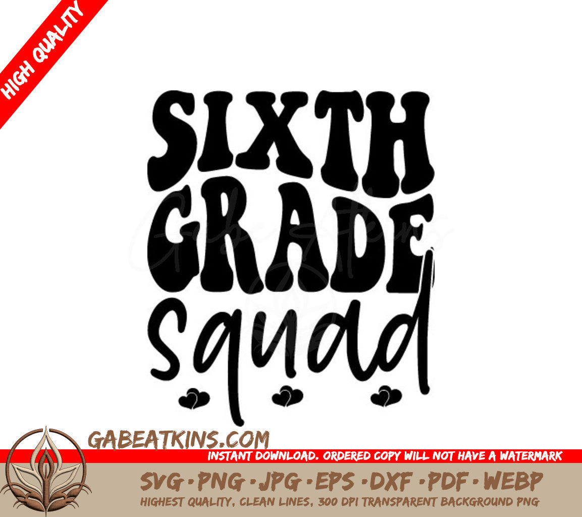 Sixth Grade Squad SVG - Black Text on White Background SVG