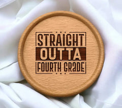 Straight Outta Fourth Grade SVG -  Sign SVG