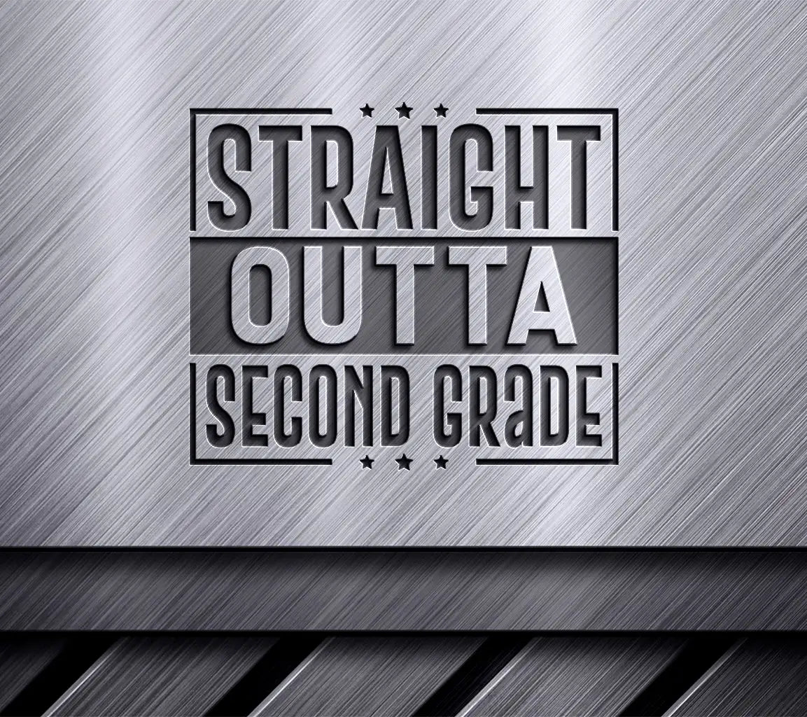 Straight Outta Second Grade SVG -  Sign SVG