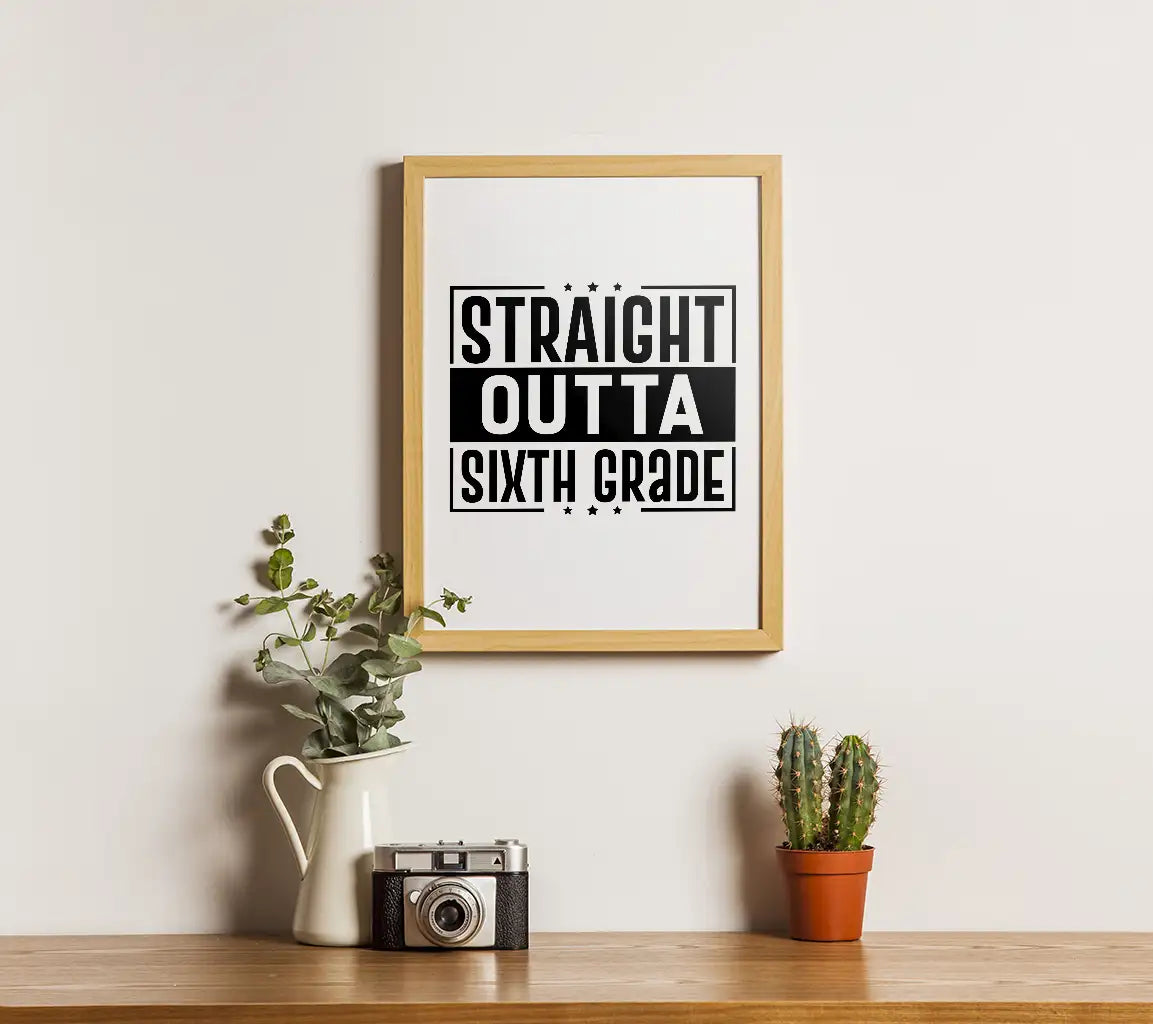 Straight Outta Sixth Grade SVG -  Back to School Sign SVG