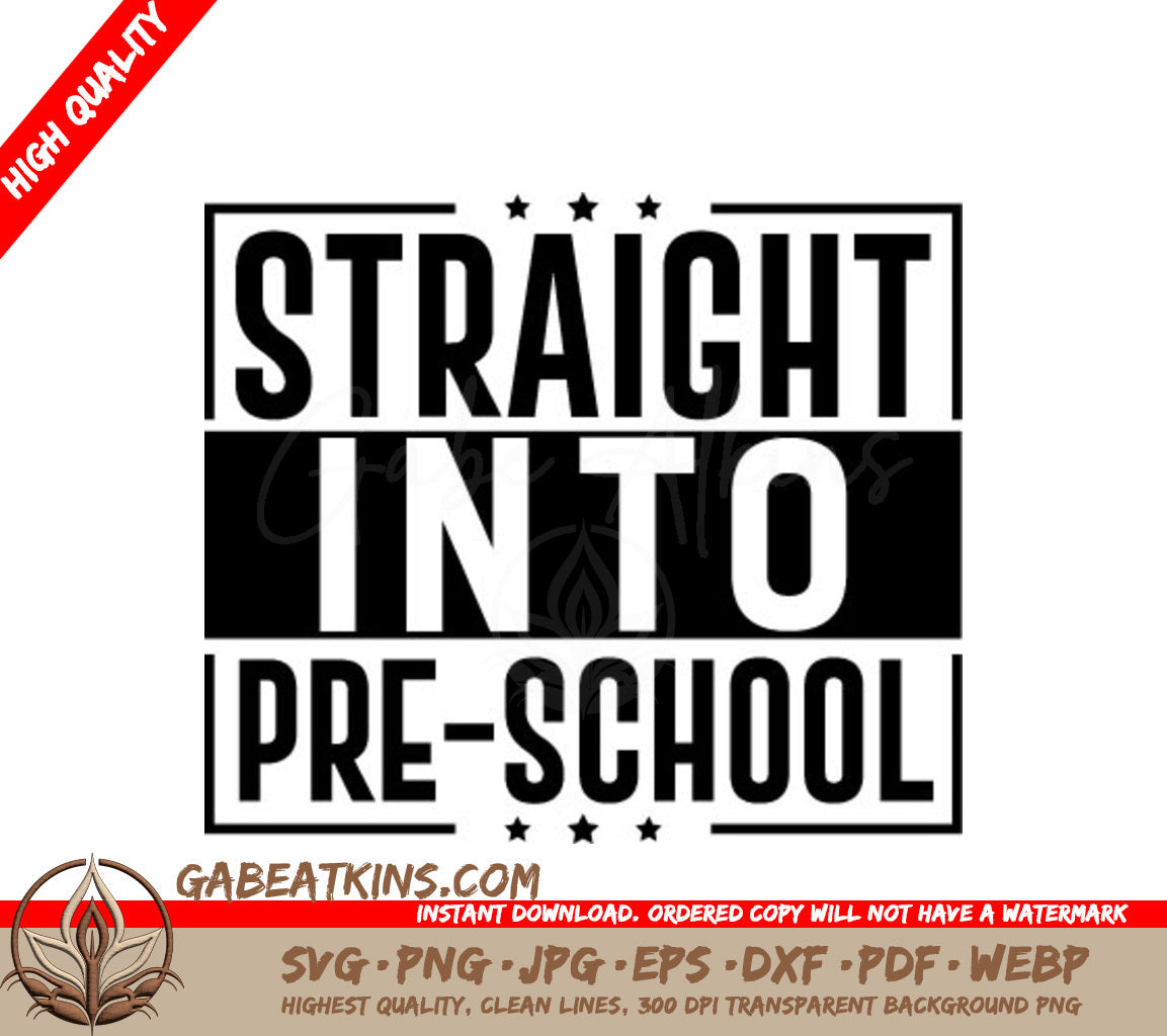  Straight Into Pre-School SVG Cut File - Back to School SVG