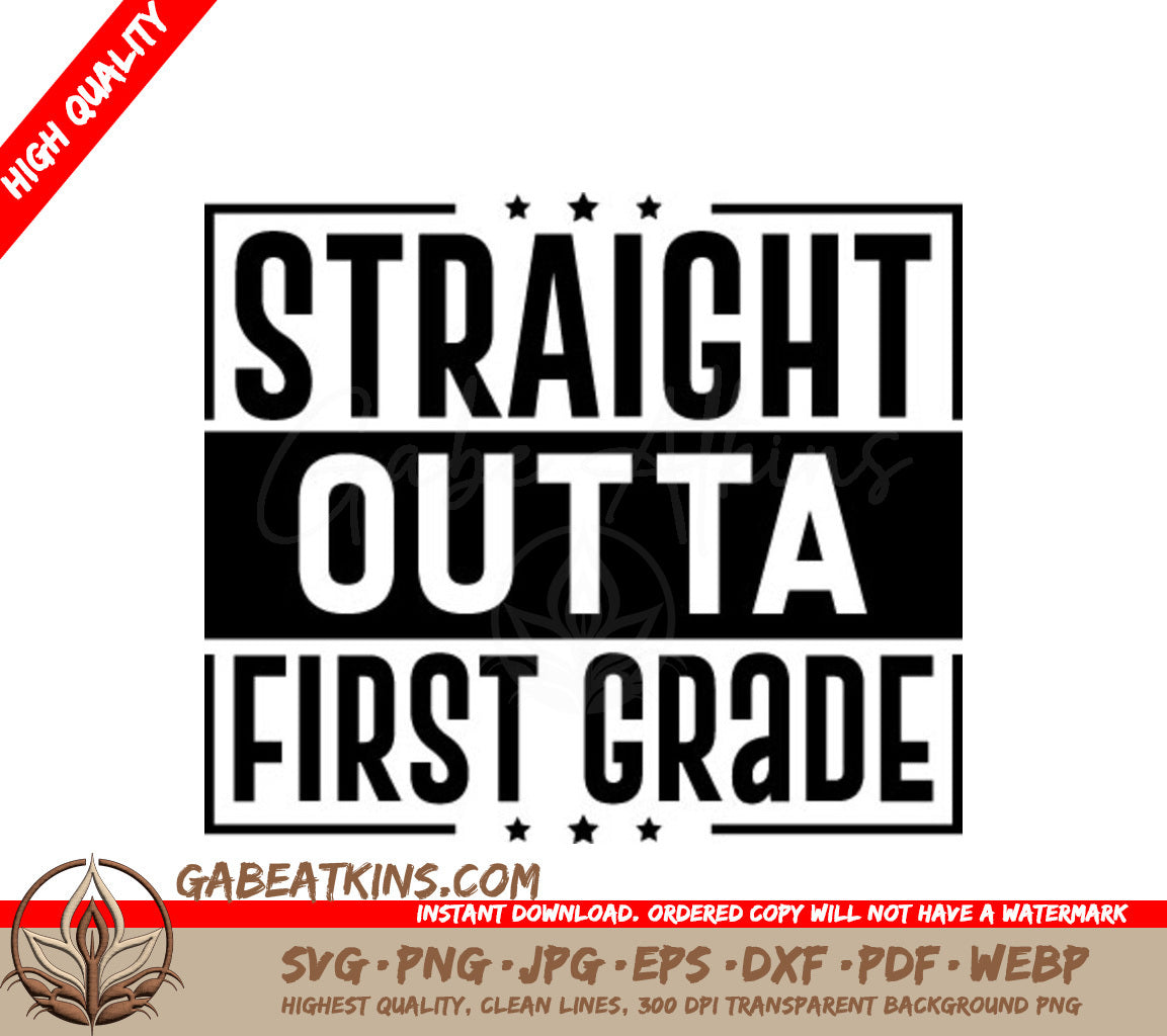 Straight Outta First Grade SVG -  Sign SVG