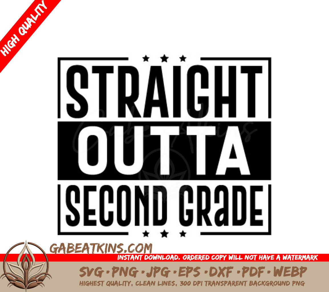 Straight Outta Second Grade SVG -  Sign SVG