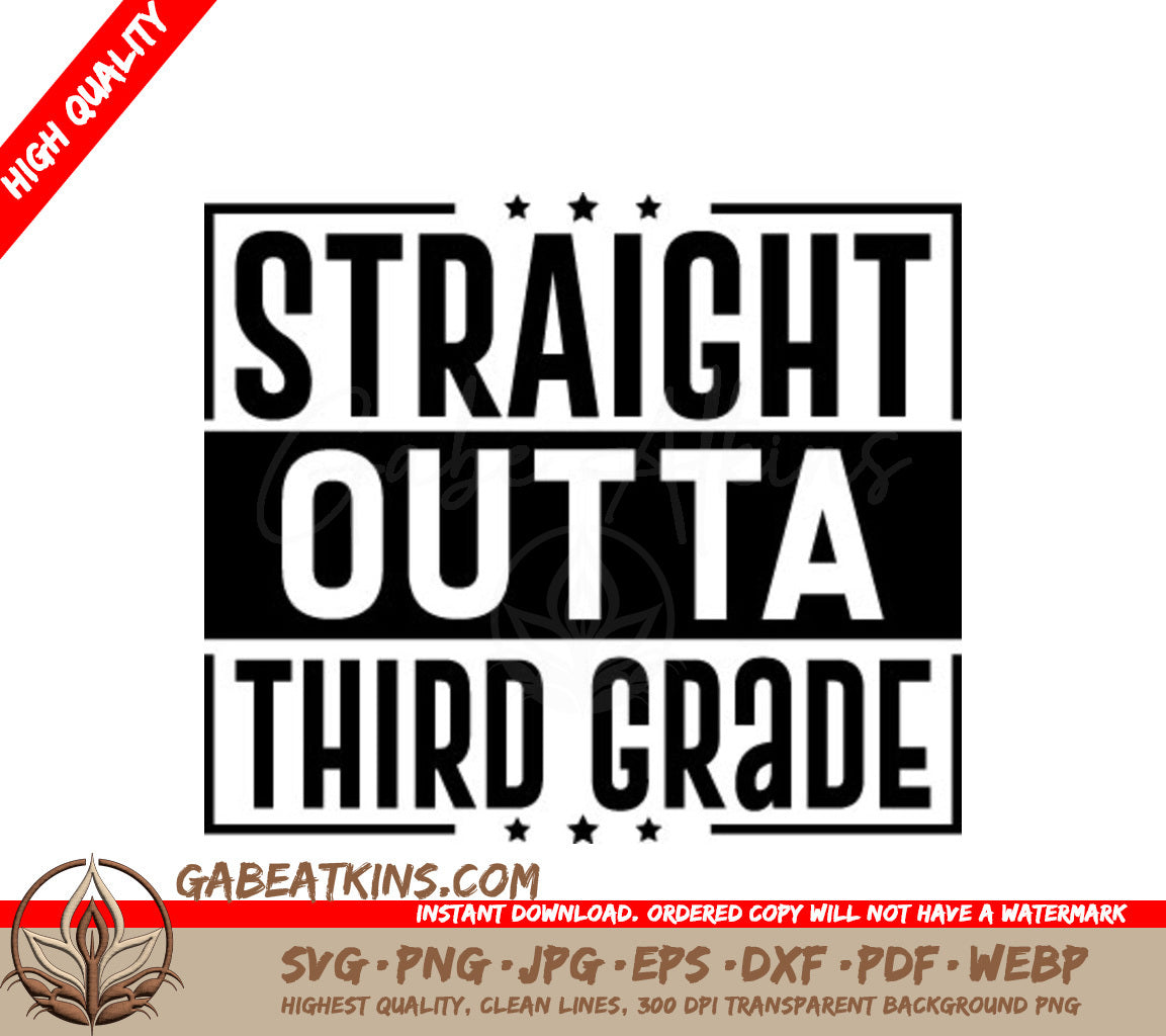 Straight Outta Third Grade SVG -  Sign SVG