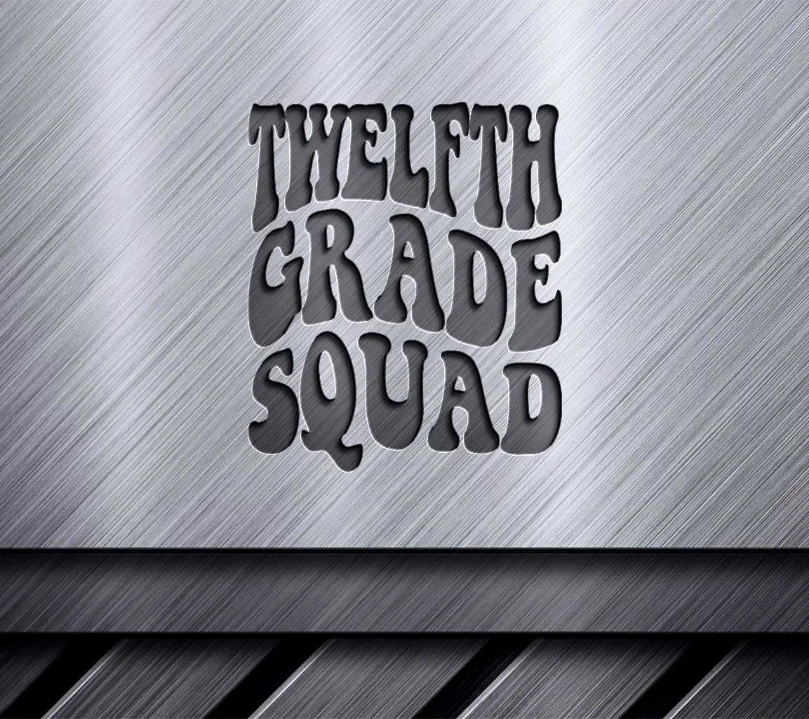 Twelfth Grade Squad  SVG - Back to School Design SVG