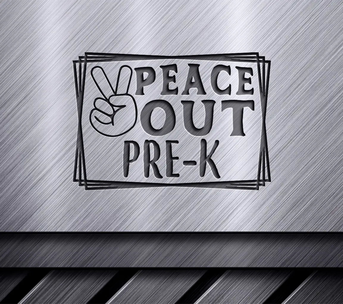 Peace Out Pre-K  Peace Sign SVG - Back to School Design SVG