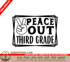 Peace Out Third Grade SVG -  Peace Sign Logo SVG