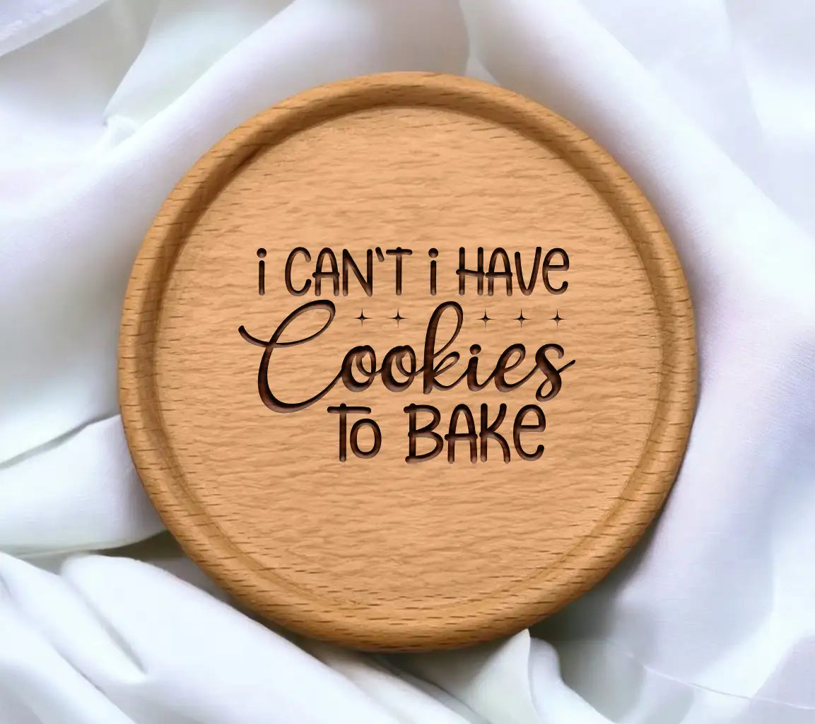 I Cant I Have Cookies to Bake  SVG Design SVG