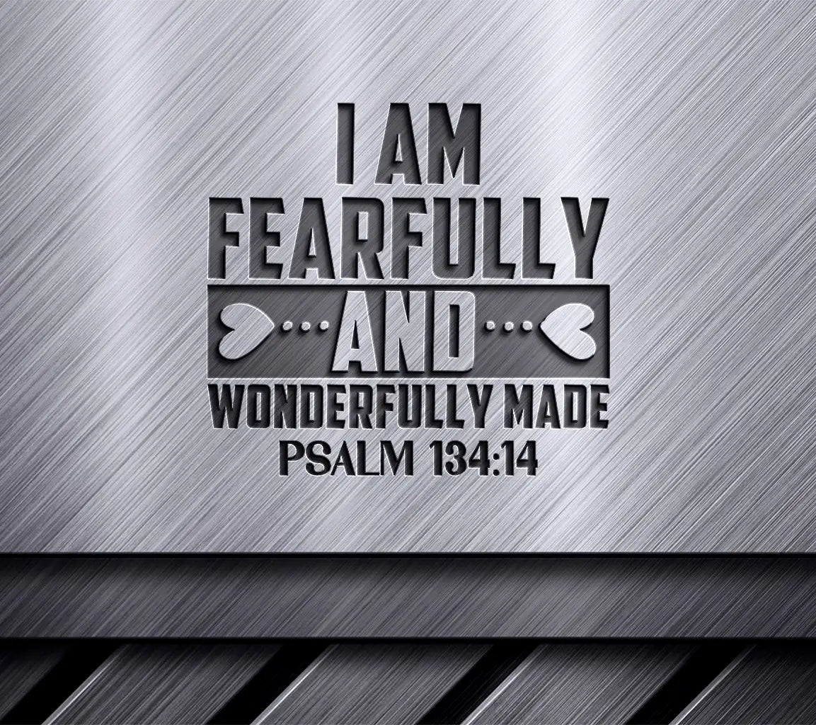 I Am Fearfully And Wonderfully Made  SVG Design - Bible Verse T-Shirt SVG