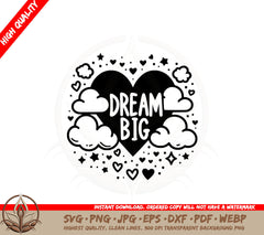 Big Dreams Sparkle SVG PNG JPG AI PDF DXF EPS  WebP Digital Download 