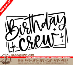 A Black And White Sign That Says Birthday Crew SVG - Birthday Crew SVG SVG