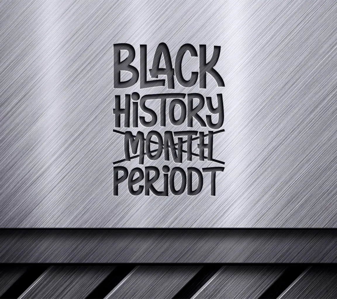 Black History Month Periodt SVG - Black & Red Sign SVG