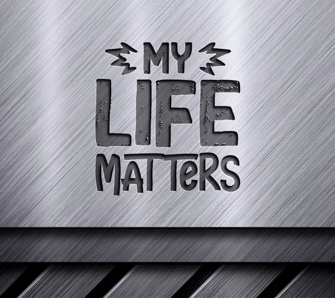 My Life Matters Black Letter SVG - Black History Month Design SVG