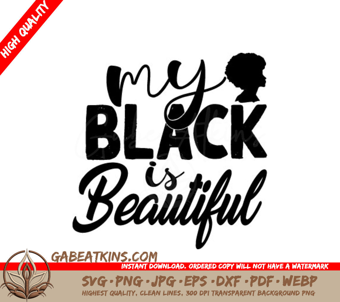 My Black Is Beautiful Silhouette SVG - Black History Month Design SVG