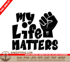 Black History Month My Life Matters Fist SVG Logo SVG