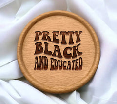 Pretty Black & Educated SVG Logo - Black History Month Design SVG