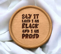 Say It Loud, Im Black and Im Proud SVG - Black History Month Sign SVG