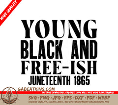 Young Black & Free-ish Juneteenth SVG - Black History Month Design SVG