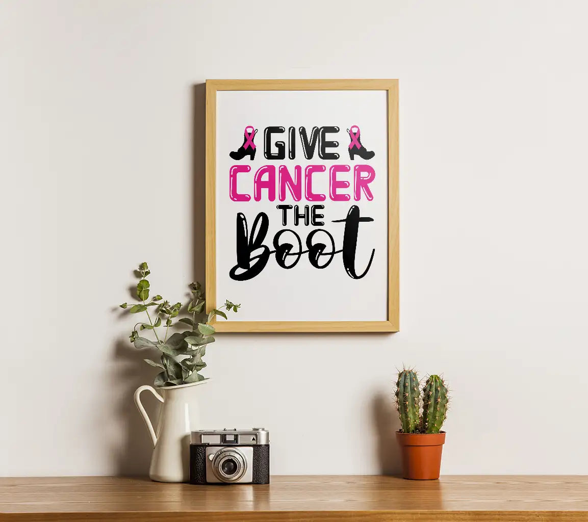 Give Cancer The Boot Breast Cancer Awareness SVG Poster SVG