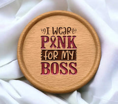 I Wear Pink For My Boss SVG - Breast Cancer Awareness Design SVG