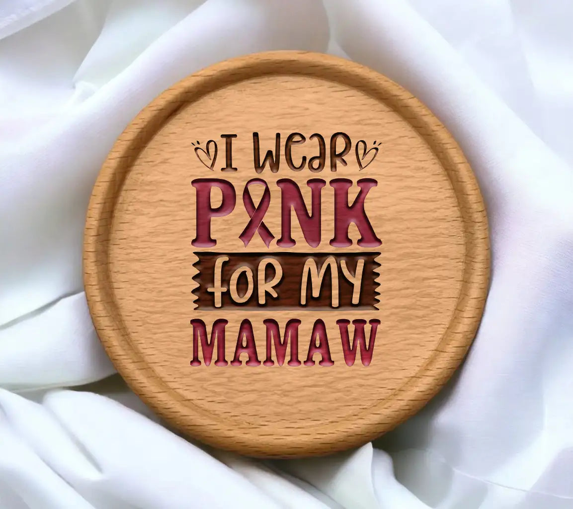 I Wear Pink For My Mamaw SVG - Breast Cancer Awareness Design SVG