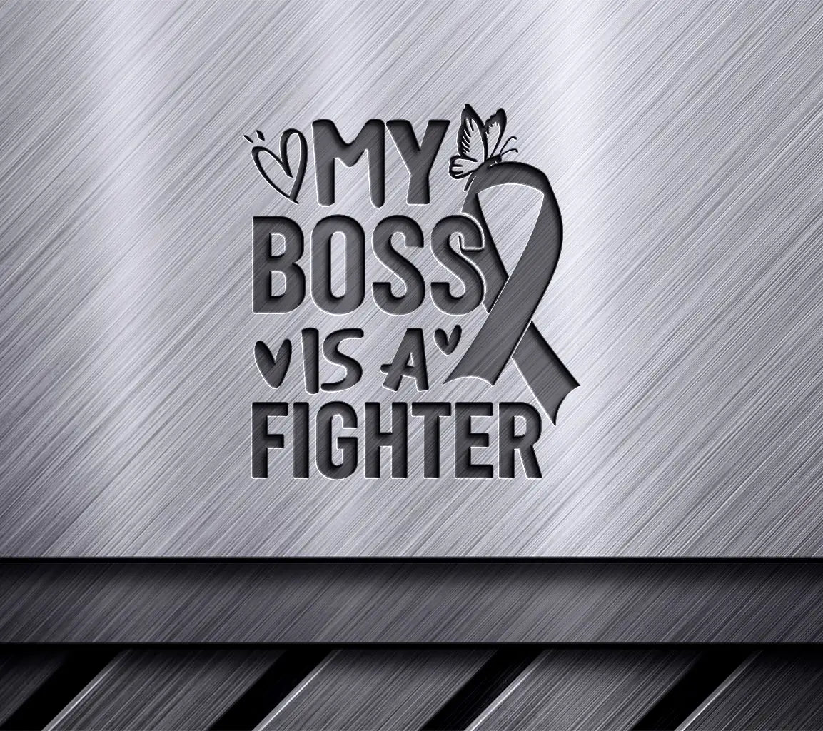 My Boss Is A Fighter Pink Ribbon SVG - Breast Cancer Awareness SVG