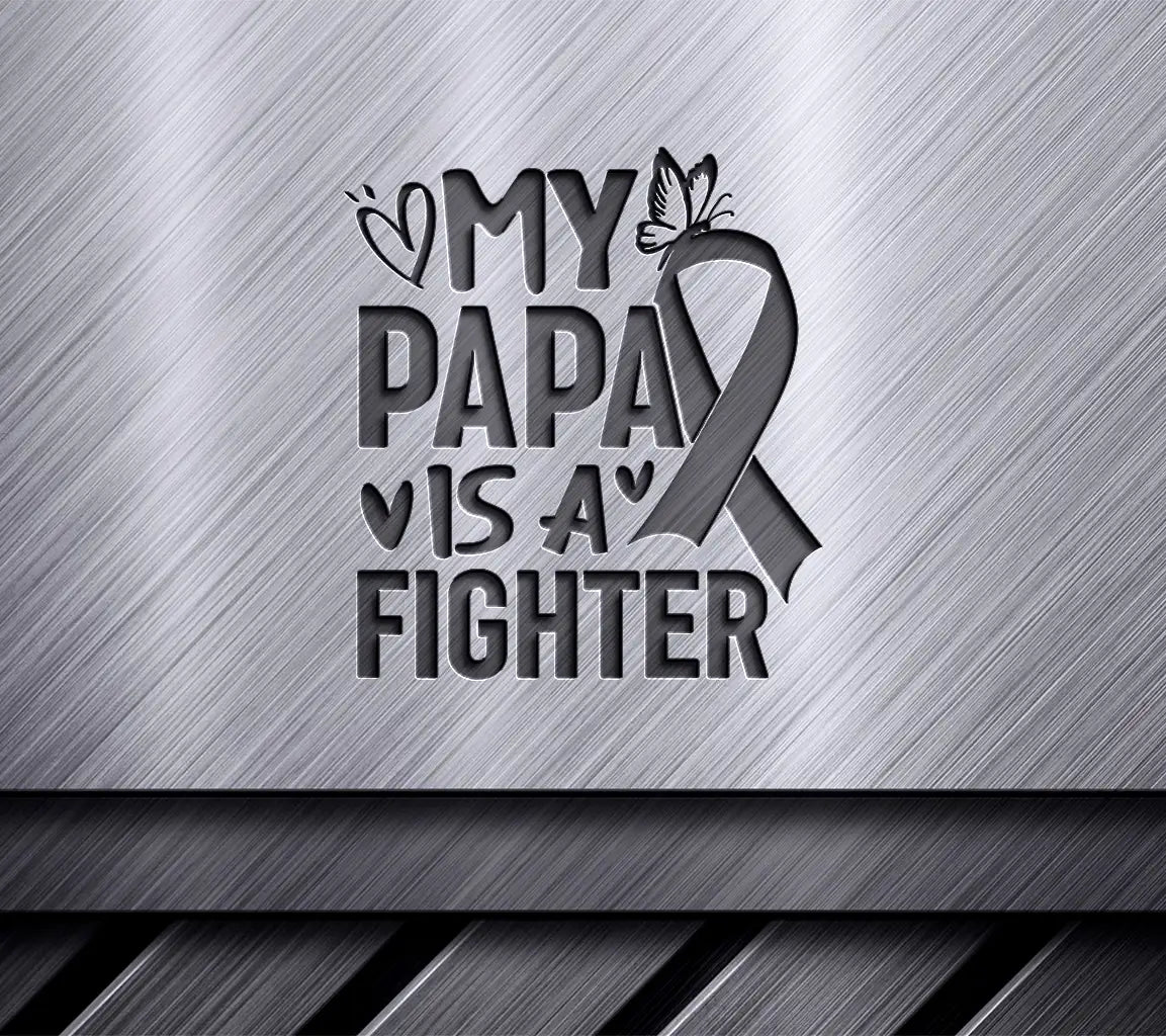 My Papa Is A Fighter Pink Ribbon SVG for Breast Cancer Awareness SVG