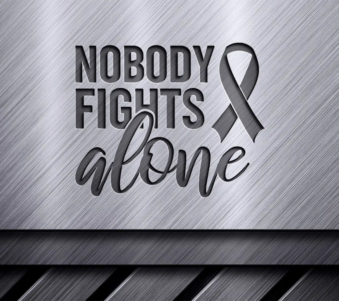 Pink Ribbon Nobody Fights Alone SVG - Breast Cancer Awareness SVG